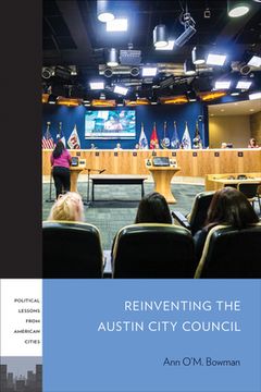 portada Reinventing the Austin City Council (en Inglés)