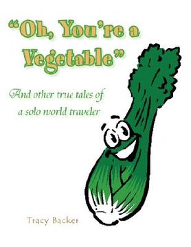 portada oh, you're a vegetable (in English)