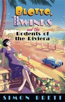 portada blotto, twinks and the rodents of the riviera. by simon brett