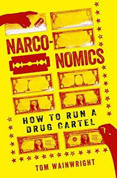 portada Narconomics: How to Run a Drug Cartel (in English)