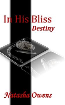 portada In His Bliss: Destiny (en Inglés)