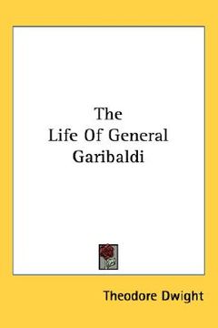 portada the life of general garibaldi