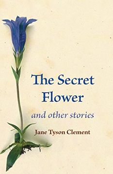 portada The Secret Flower: And Other Stories (in English)