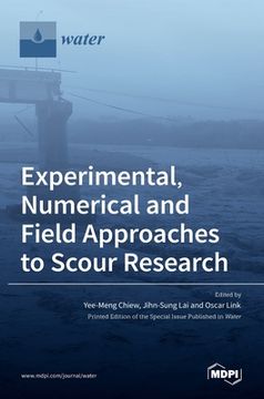 portada Experimental, Numerical and Field Approaches to Scour Research (en Inglés)