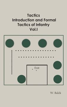 portada Tactics, Introduction and Formal Tactics of Infantry Vol.I (in English)