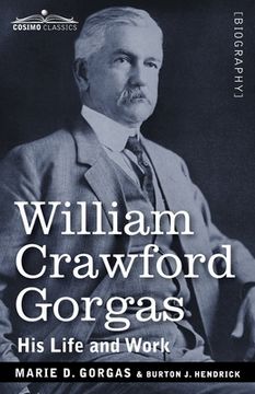 portada William Crawford Gorgas: His Life and Work