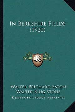 portada in berkshire fields (1920) (en Inglés)