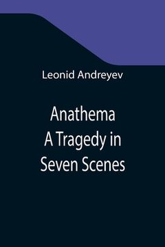 portada Anathema: A Tragedy in Seven Scenes (en Inglés)