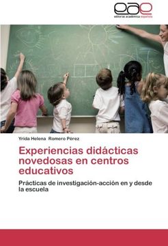 portada Experiencias didácticas novedosas en centros educativos: Prácticas de investigación-acción en y desde la escuela