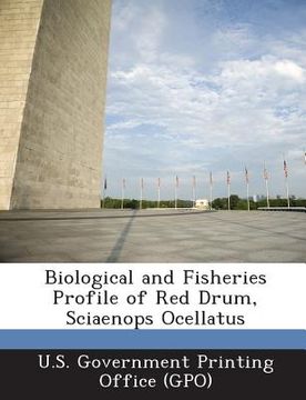 portada Biological and Fisheries Profile of Red Drum, Sciaenops Ocellatus (in English)