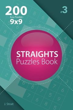 portada Straights - 200 Easy Puzzles 9x9 (Volume 3) (en Inglés)