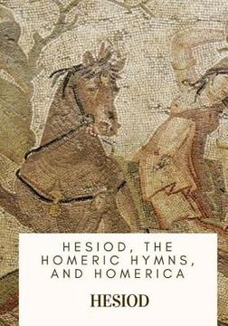 portada Hesiod, the Homeric Hymns, and Homerica
