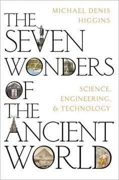 portada The Seven Wonders of the Ancient World: Science, Engineering and Technology 