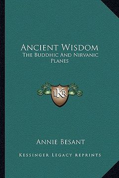 portada ancient wisdom: the buddhic and nirvanic planes (en Inglés)