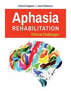 portada Aphasia Rehabilitation: Clinical Challenges: Clinical Challenges (en Inglés)