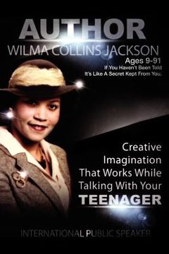 portada creative imagination that works while talkin to your teenager (en Inglés)