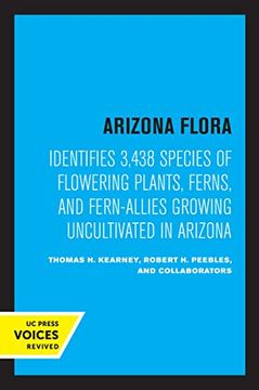 portada Arizona Flora: Identifies 3,438 Species of Flowering Plants, Ferns, and Fern-Allies Growing Uncultivated in Arizona (en Inglés)