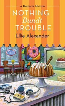 portada Nothing Bundt Trouble: A Bakeshop Mystery (in English)