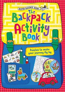 portada The Backpack Activity Book: Puzzles to Make Your Journey fly by (Buster Backpack Books) (en Inglés)