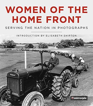 portada Women of the Home Front: Serving the Nation in Photographs (in English)