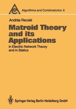portada Matroid Theory and its Applications in Electric Network Theory and in Statics (Algorithms and Combinatorics)