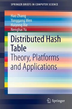 portada Distributed Hash Table: Theory, Platforms and Applications (en Inglés)