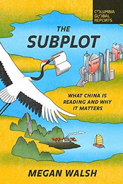 portada The Subplot: What China is Reading and why it Matters (in English)