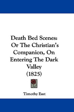 portada death bed scenes: or the christian's companion, on entering the dark valley (1825) (en Inglés)
