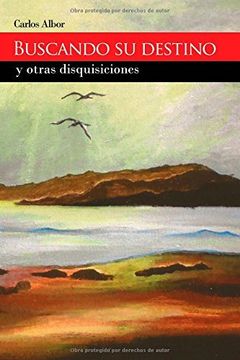 portada Buscando Su Destino Y Otras Disquisiciones (spanish Edition) (in Spanish)