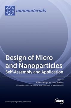 portada Design of Micro- and Nanoparticles: Self-Assembly and Application (en Inglés)