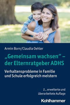 portada Gemeinsam Wachsen' - Der Elternratgeber Adhs: Verhaltensprobleme in Familie Und Schule Erfolgreich Meistern (en Alemán)