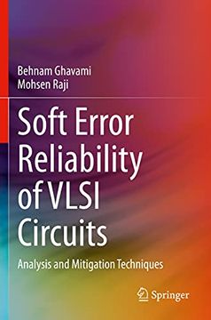 portada Soft Error Reliability of VLSI Circuits: Analysis and Mitigation Techniques (en Inglés)