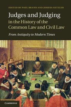 portada judges and judging in the history of the common law and civil law