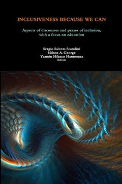 portada Inclusiveness Because we Can: Aspects of Discourses and Praxes of Inclusion, With a Focus on Education (en Inglés)