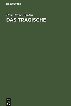 portada Das Tragische: Die Erkenntnisse der Griechischen Tragödie (in German)