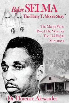 portada Before Selma: The Harry T. Moore Story (en Inglés)