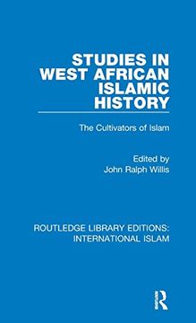portada Studies in West African Islamic History: The Cultivators of Islam: 1 (Routledge Library Editions: International Islam) (en Inglés)