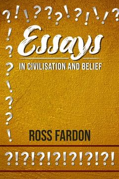 portada Essays In Civilisation and Belief (in English)
