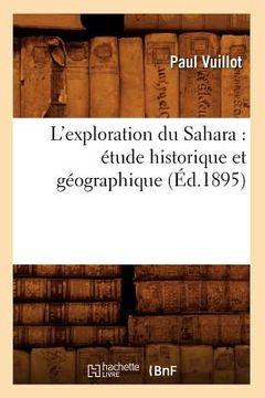 portada L'Exploration Du Sahara: Étude Historique Et Géographique (Éd.1895) (en Francés)