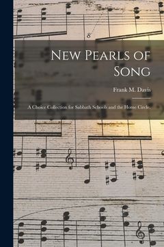 portada New Pearls of Song: a Choice Collection for Sabbath Schools and the Home Circle.