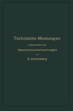 portada Technische Messungen insbesondere bei Maschinenuntersuchungen: Zum Gebrauch in Maschinenlaboratorien und für die Praxis (German Edition)
