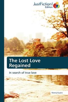portada the lost love regained (en Inglés)