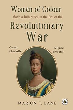 portada Women of Colour Made a Difference in the era of the Revolutionary War: The Birth of Black America? (in English)