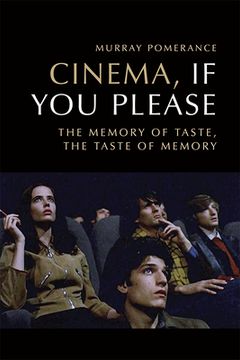 portada Cinema, if you Please: The Memory of Taste, the Taste of Memory