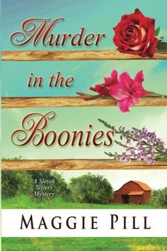 portada Murder in the Boonies: A Sleuth Sisters Mystery: Volume 3 (The Sleuth Sisters Mysteries) (en Inglés)