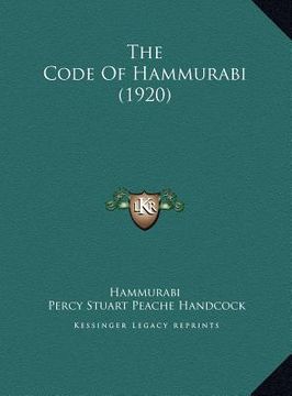 portada the code of hammurabi (1920) the code of hammurabi (1920) (en Inglés)