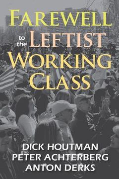 portada farewell to the leftist working class