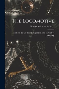 portada The Locomotive; new ser. vol. 20 no. 1 -no. 12 (en Inglés)