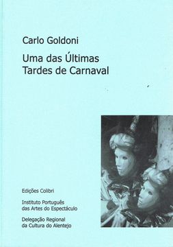 portada UMA DAS ÚLTIMAS TARDES DE CARNAVAL - COMÉDIA ALEGÓRICA EM TRÊS ACTOS