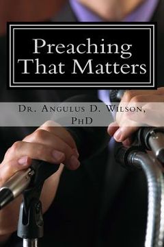 portada Preaching That Matters: The Soul Campaign at The New Beginnings Church (en Inglés)